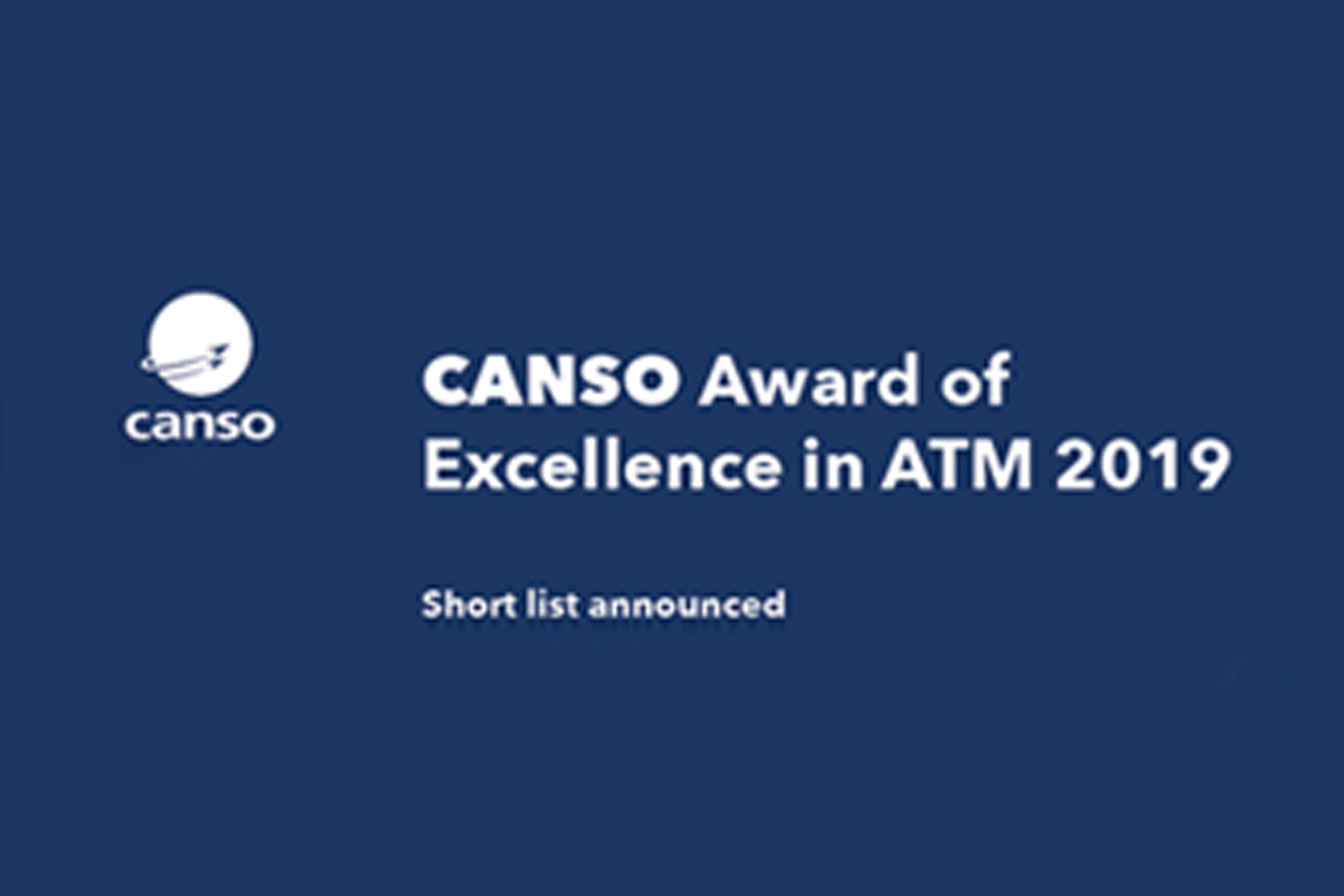 CANSO công bố danh sách ngắn cho Giải thưởng Chất lượng vượt trội  trong lĩnh vực ATM 2019