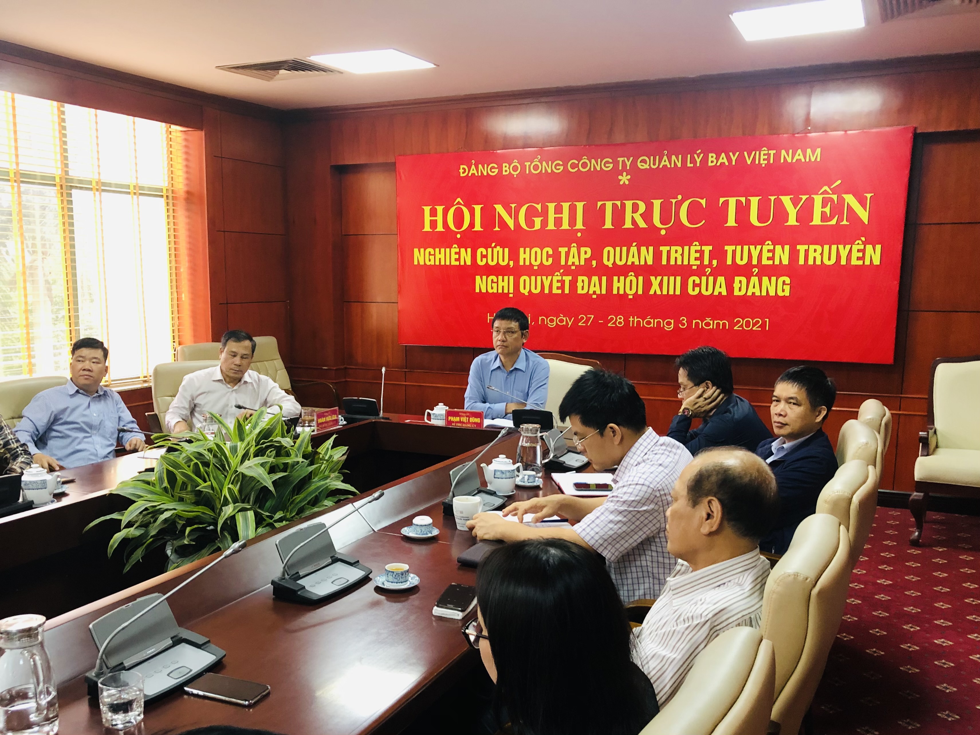 Đảng ủy Tổng công ty Quản lý bay Việt Nam tham dự Hội nghị trực tuyến học tập, quán triệt triển khai thực hiện Nghị quyết Đại hội lần thứ XIII của Đảng